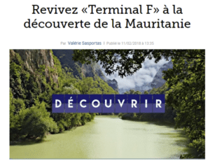 Revivez «Terminal F» à la découverte de la Mauritanie