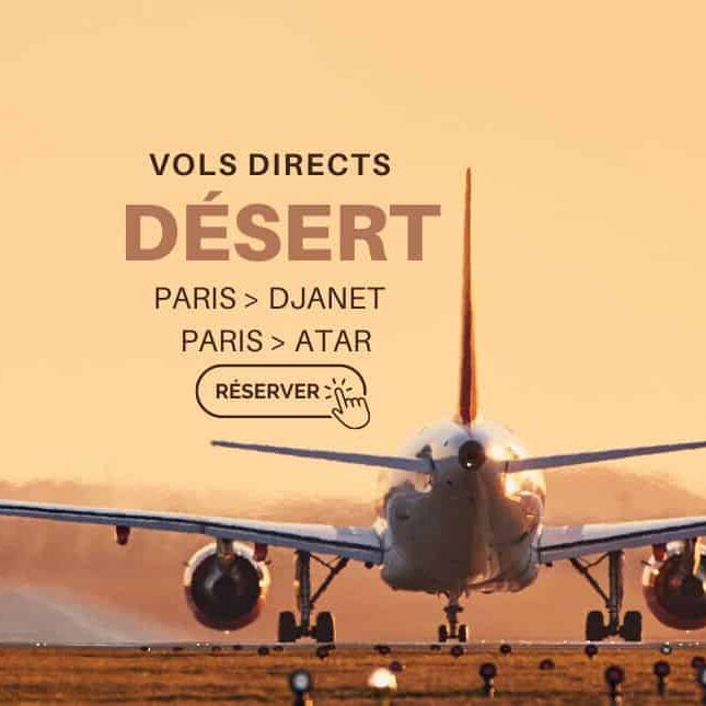 Vols directs Paris - Atar en Mauritanie ou Paris-Djanet en Algérie