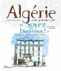 Carnet de voyage de Claire et Reno Marca : Algérie, Soyez les bienvenus !